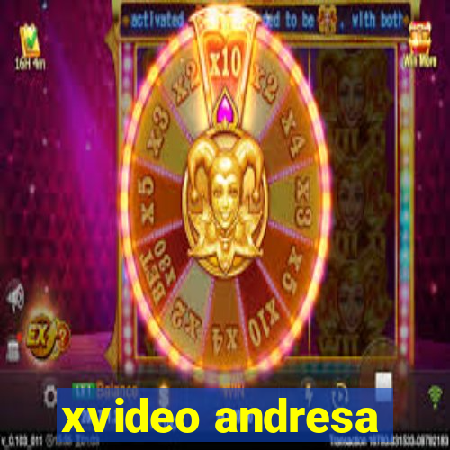 xvideo andresa